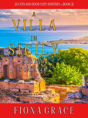 A Villa in Sicily: Figs and a Cadaver - Audiobook